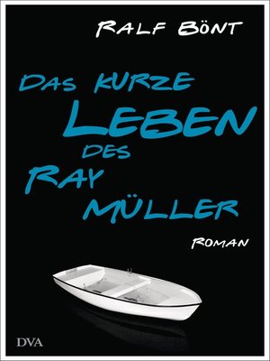 cover image of Das kurze Leben des Ray Müller